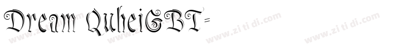 Dream QuheiGBT字体转换